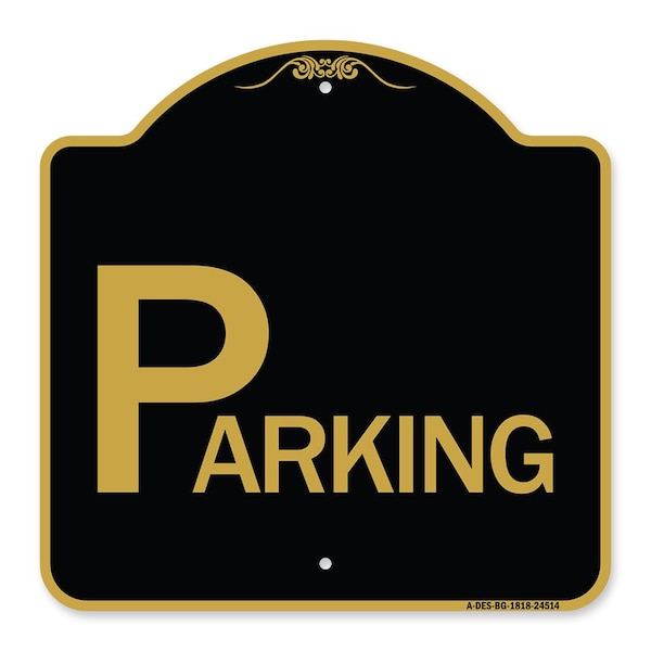 Signmission Designer Series Sign-Parking, Black & Gold Aluminum Architectural Sign, 18" x 18", BG-1818-24514 A-DES-BG-1818-24514 - main
